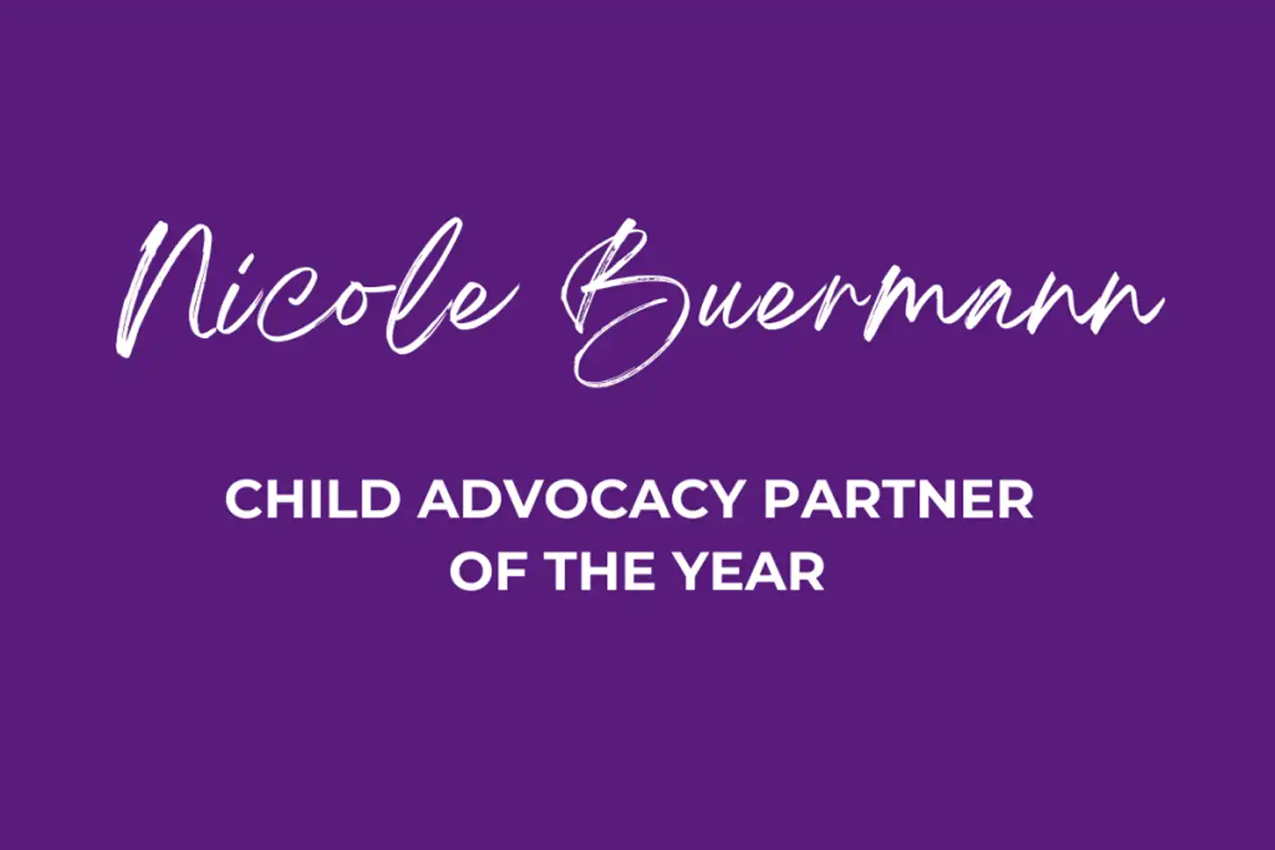 Nicole Buermann, Guardify Child Advocacy Partner of the Year
